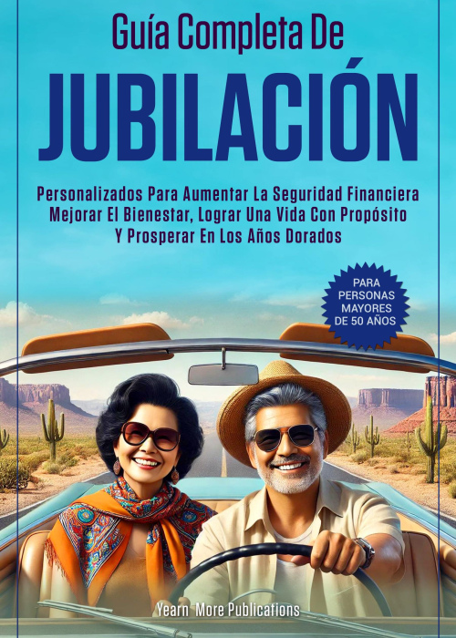 Guía Completa de Jubilación para Personas Mayores de 50 Años