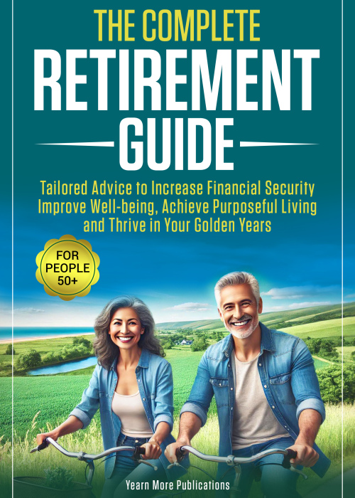 The Complete Retirement Guide for People 50+